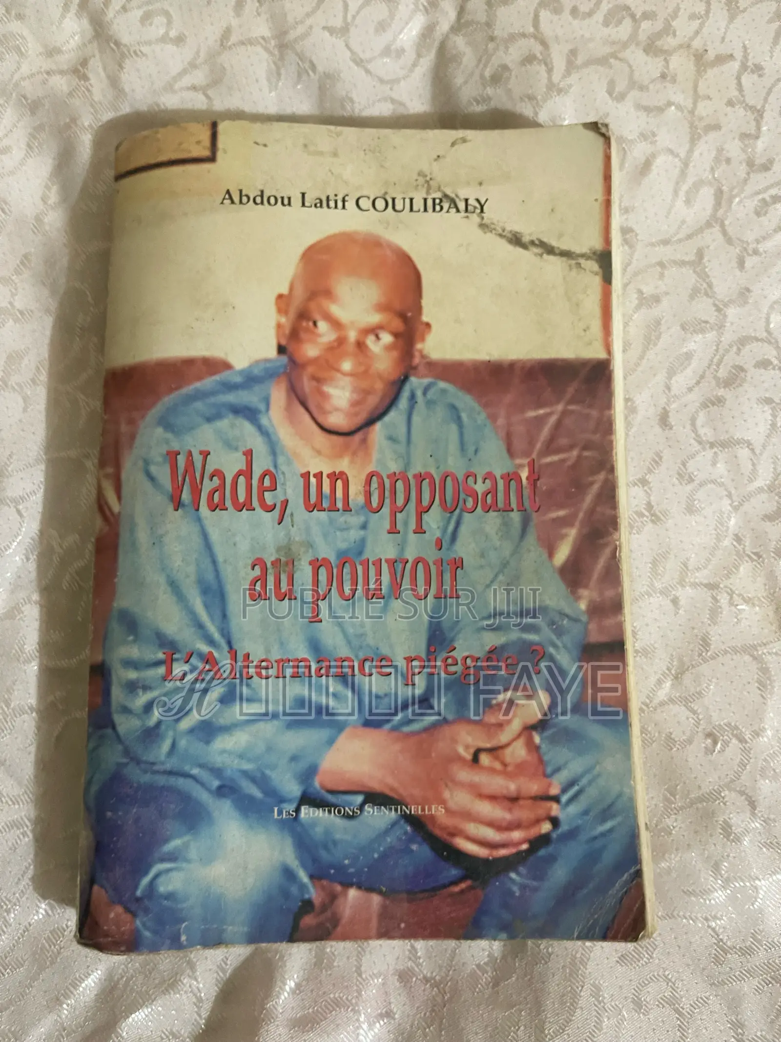 Wade, Un Opposants Au Pouvoir l'Alternance Piégée