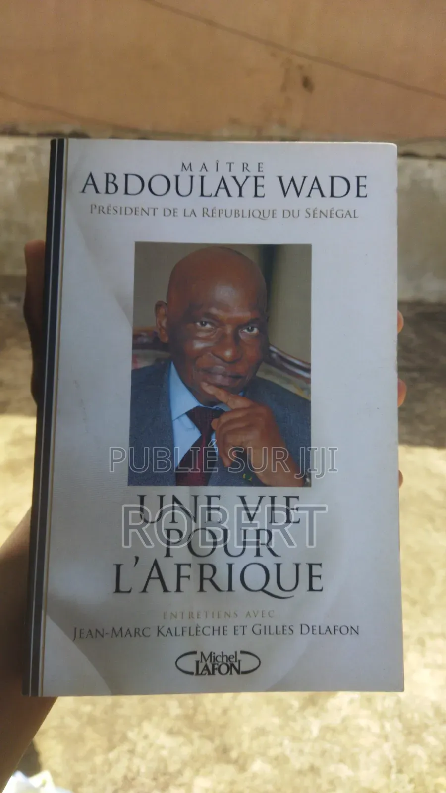 Une Vie Pour l'Afrique d'Abdoulaye Wade