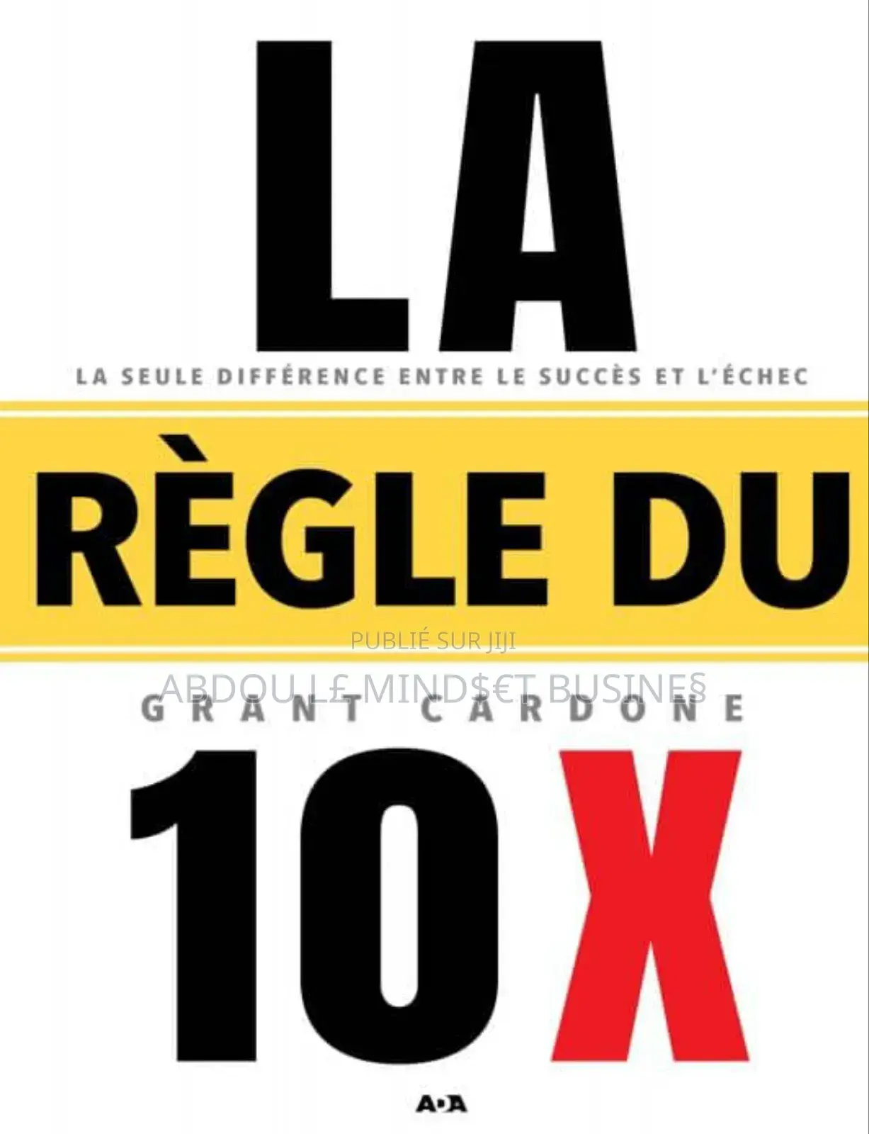 Livre : La Règle Du 10x Disponible