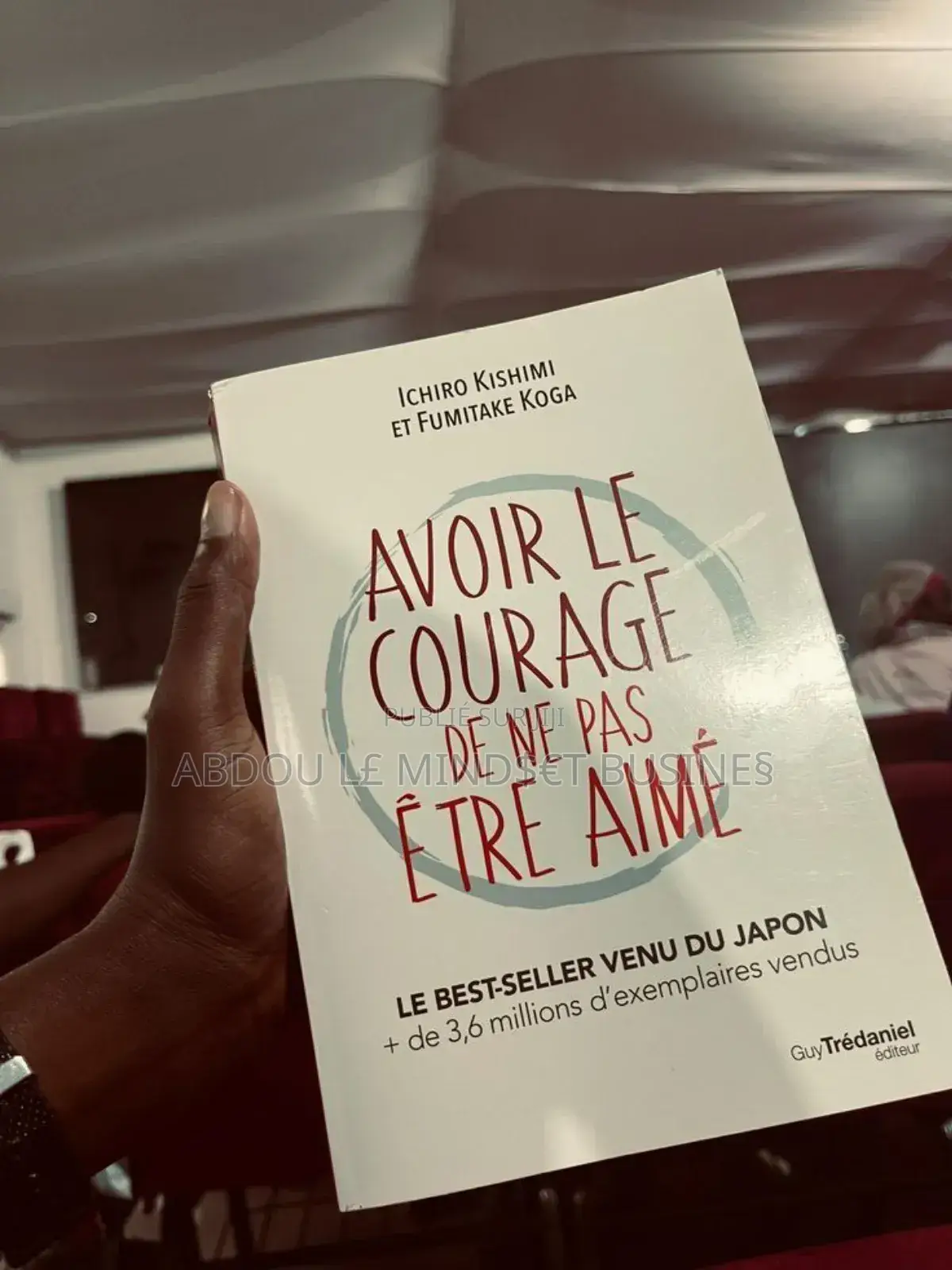 Livre : Avoir Le Courage De Ne Pas Être Aimé