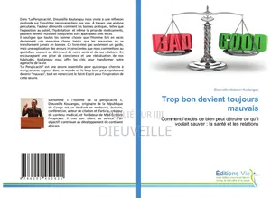 Livre: Trop Bon Devient Toujours Mauvais