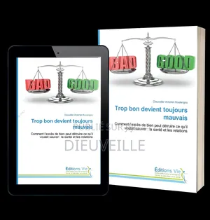 Livre: Trop Bon Devient Toujours Mauvais