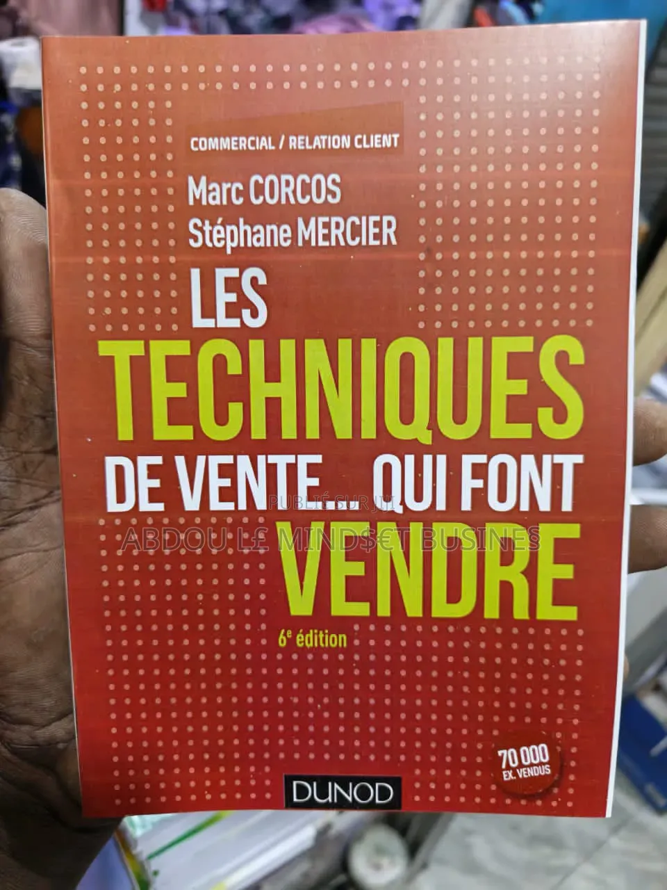 Livre : Les Techniques De Vente Qui Font Vendre